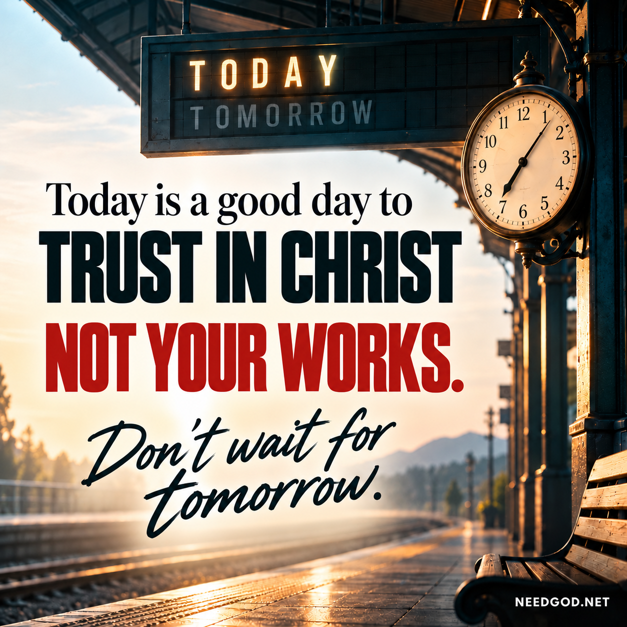 Don't wait for tomorrow.